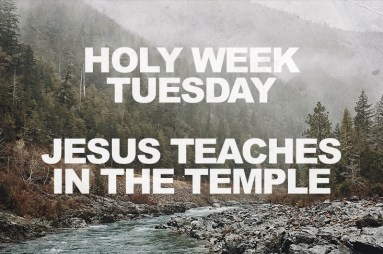 Tuesday in Holy Week
